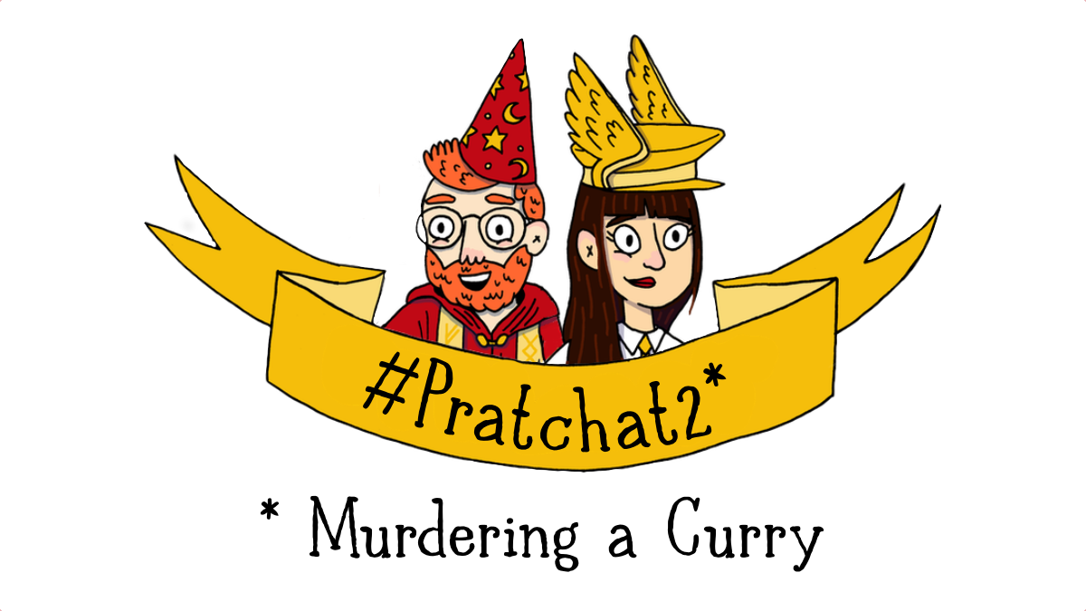 #Pratchat2 - Murdering a Curry