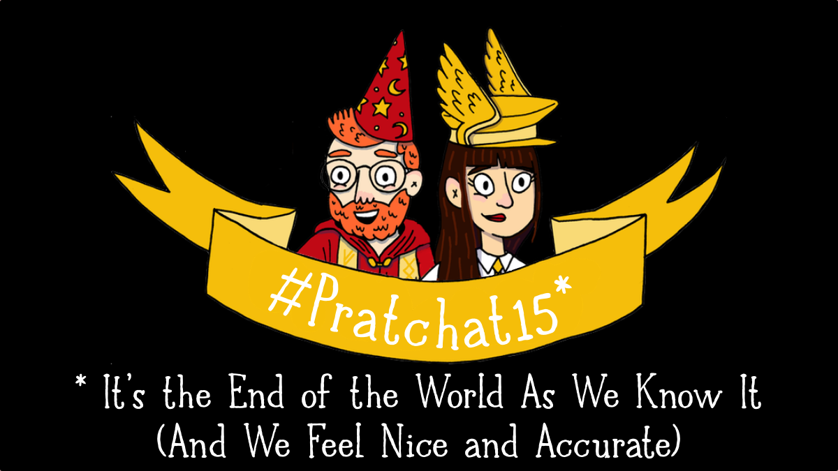 Pratchat15 - It's the End of the World As We Know It (And We Feel Nice and Accurate)