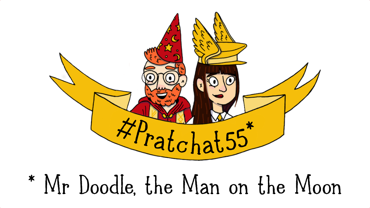 #Pratchat55 - Mr Doodle, the Man on the Moon