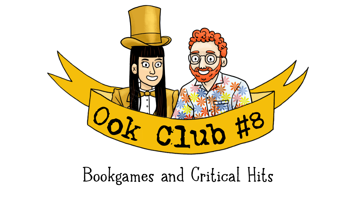 Ook Club #8 - Bookgames and Critical Hits