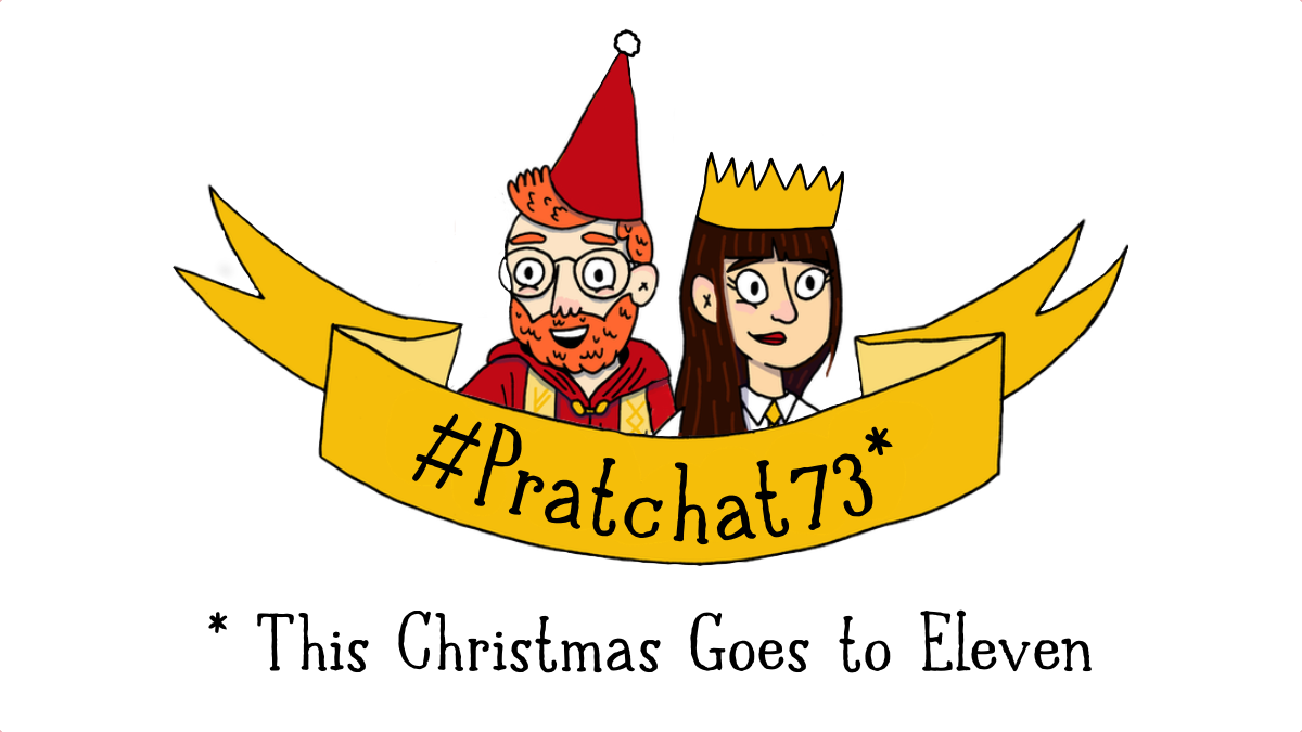 #Pratchat73 - This Christmas Goes to Eleven
