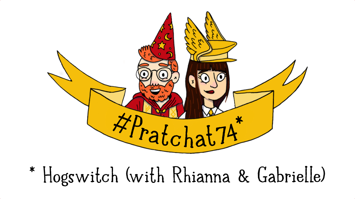 Pratchat74 - Hogswitch (with Rhianna and Gabrielle)